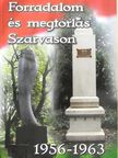 Dr. Kutas Ferenc - Forradalom és megtorlás Szarvason (dedikált példány) [antikvár]
