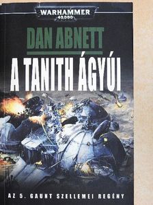 Dan Abnett - A tanith ágyúi [antikvár]
