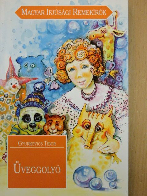 Gyurkovics Tibor - Üveggolyó [antikvár]