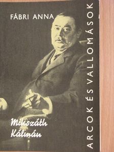 Fábri Anna - Mikszáth Kálmán alkotásai és vallomásai tükrében [antikvár]