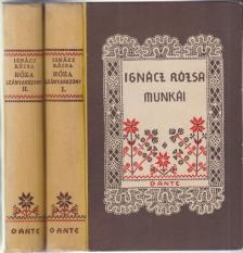IGNÁCZ RÓZSA - Róza leányasszony I-II. [antikvár]
