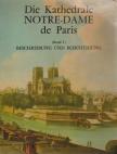 Bernard Mahieu - Die Kathedrale Notre-Dame de Paris [antikvár]