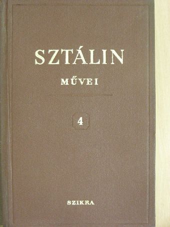Sztálin - I. V. Sztálin művei 4. [antikvár]