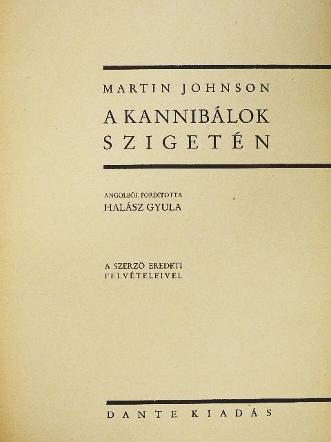 Martin Johnson - A kannibálok szigetén [antikvár]
