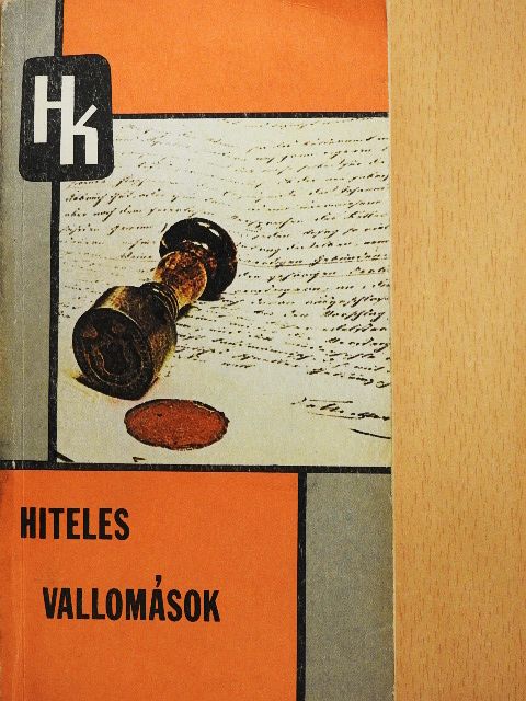 Hiteles vallomások [antikvár]