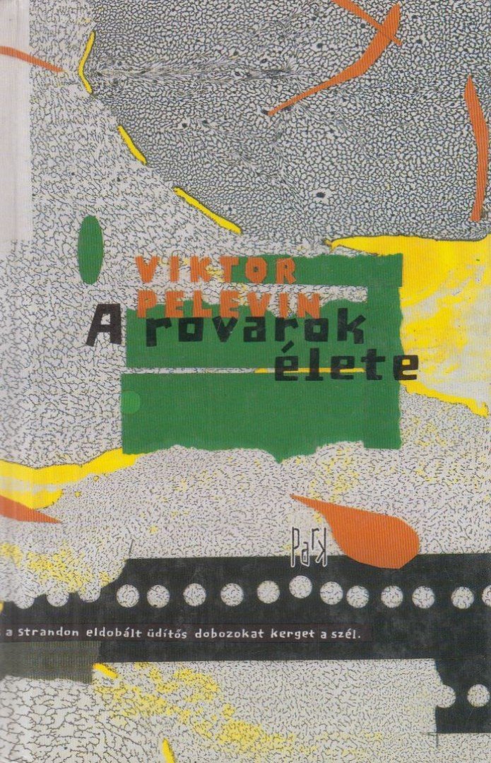 Viktor Pelevin - A rovarok élete [antikvár]