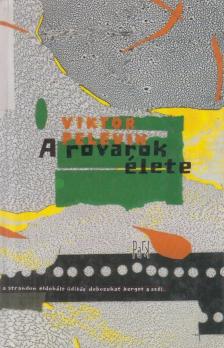 Viktor Pelevin - A rovarok élete [antikvár]
