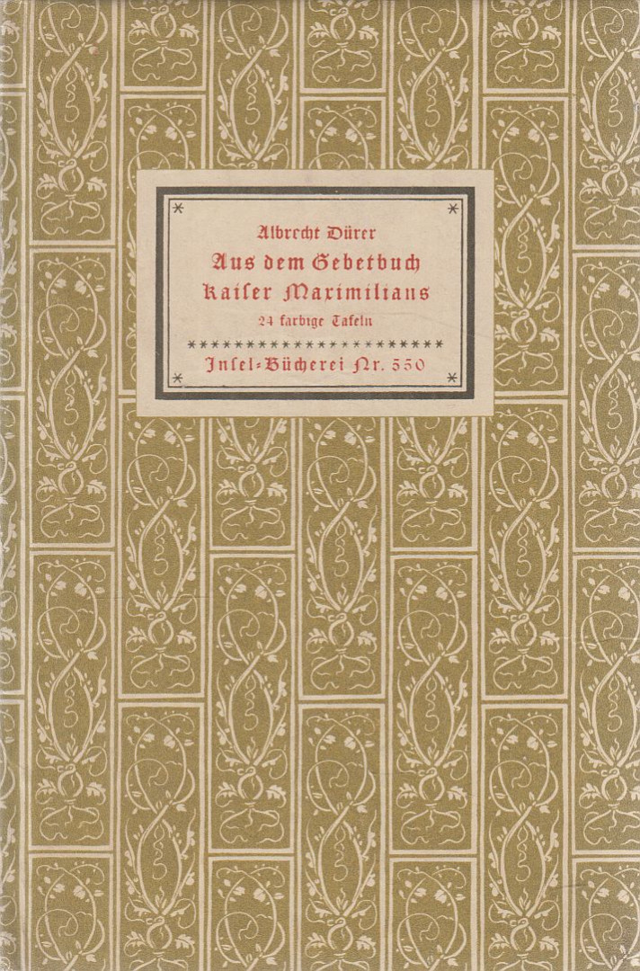 Dürer, Albrecht, Reissinger, Karlheinz - Aus dem Gebetbuch Kaiser Maximilians [antikvár]