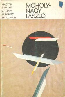 F. Mihály Ida - Moholy-Nagy László kiállítása [antikvár]