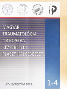 Dr. Horváth Ádám - Magyar Traumatológia, Ortopédia, Kézsebészet, Plasztikai sebészet 2021/1-4. [antikvár]