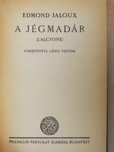 Edmond Jaloux - A Jégmadár [antikvár]