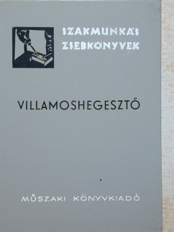Baránszky-Jób Imre - Villamoshegesztő [antikvár]