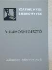 Baránszky-Jób Imre - Villamoshegesztő [antikvár]
