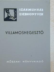 Baránszky-Jób Imre - Villamoshegesztő [antikvár]