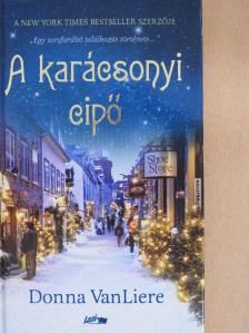 Donna VanLiere - A karácsonyi cipő [antikvár]