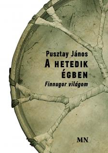 Pusztay János - A hetedik égbe