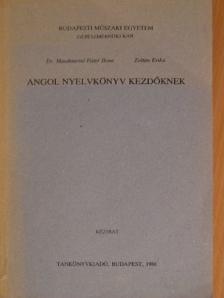 Dr. Mauthnerné Fister Ilona - Angol nyelvkönyv kezdőknek [antikvár]
