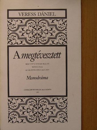 Misztótfalusi Kis Miklós - A megtévesztett [antikvár]