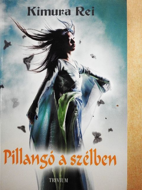 Kimura Rei - Pillangó a szélben [antikvár]