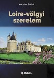 Bálint Kóczán - Loire-völgyi szerelem [eKönyv: epub, mobi]