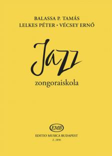 BALASSA-LELKES-VÉCSEY - JAZZ-ZONGORA ISKOLA