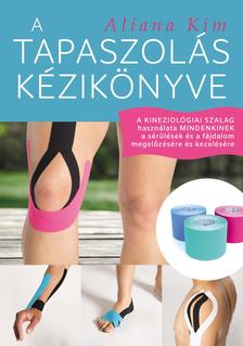 Aliana Kim - A tapaszolás kézikönyve