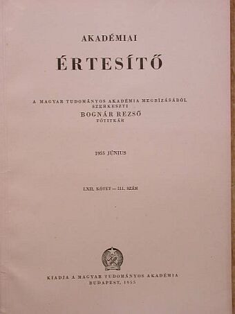 Fogarasi Béla - Akadémiai Értesítő LXII. kötet 511. szám [antikvár]
