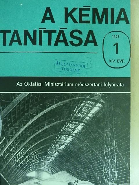 Dr. Balázs Lóránt - A kémia tanítása 1975. (nem teljes évfolyam) [antikvár]