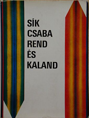 Sík Csaba - Rend és kaland [antikvár]