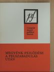 Dr. Komócsin Mihály - Megyénk fejlődése a felszabadulás után [antikvár]
