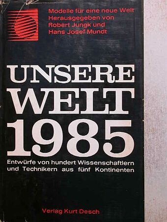 C. H. Waddington - Unsere Welt 1985 [antikvár]