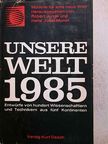 C. H. Waddington - Unsere Welt 1985 [antikvár]