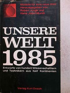 C. H. Waddington - Unsere Welt 1985 [antikvár]