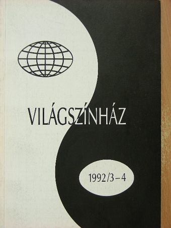 Bernard Dort - Világszínház 1992/3-4. [antikvár]