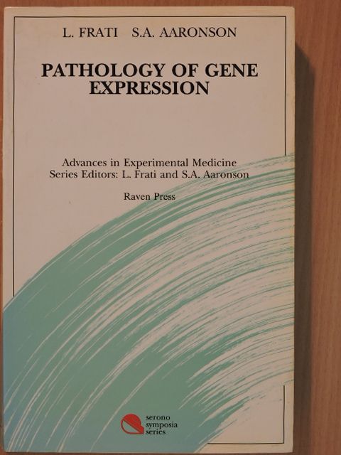 A. Pandiella - Pathology of Gene Expression [antikvár]