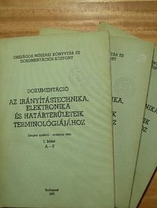 Dokumentáció az irányítástechnika, elektronika és határterületeik terminológiájához I-III. [antikvár]