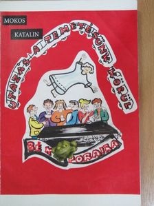 Mokos Katalin - Utazás a temetésünk körül [antikvár]