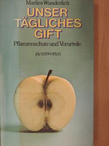Marlies Wunderlich - Unser tägliches Gift [antikvár]