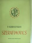 V. Kurilenkov - Szerafimovics  [antikvár]