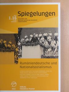 Corneliu Pintilescu - Rumäniendeutsche und Nationalsozialismus - Spiegelungen 1.16 [antikvár]
