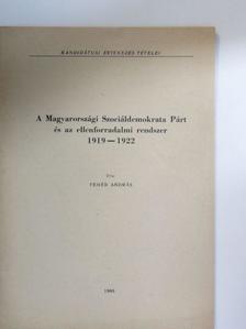 Fehér András - A Magyarországi Szociáldemokrata Párt és az ellenforradalmi rendszer [antikvár]