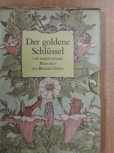 Brüder Grimm - Der goldene Schlüssel und sieben andere Märchen der Brüder Grimm [antikvár]