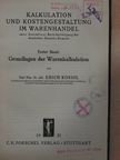 Dr. Erich Kosiol - Kalkulation und Kostengestaltung im Warenhandel I. [antikvár]