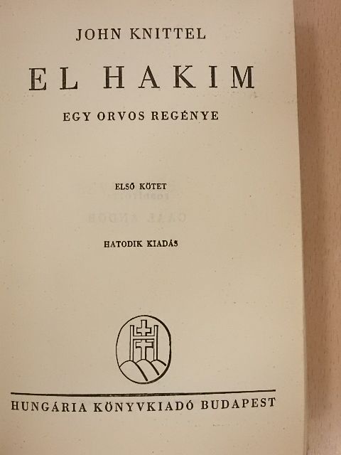 John Knittel - El hakim I-II. [antikvár]