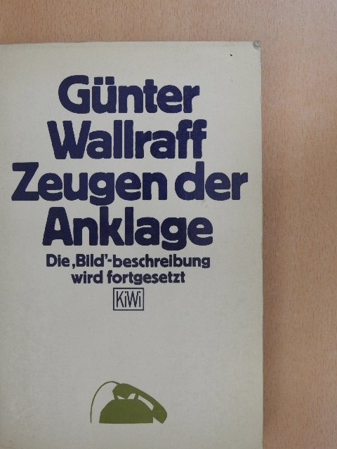 Günter Wallraff - Zeugen der Anklage [antikvár]