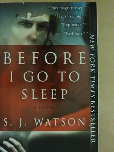 S. J. Watson - Before I go to sleep [antikvár]
