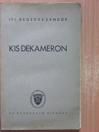 Ifj. Hegedüs Sándor - Kis Dekameron [antikvár]