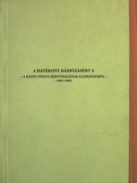 Balázs Géza - A hatékony rádiózásért 2. [antikvár]