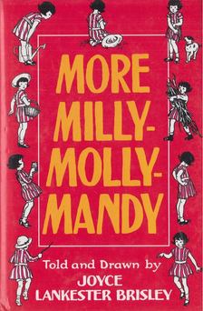 Joyce Lankester Brisley - More Milly-Molly-Mandy [antikvár]