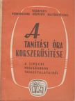 Burán Mihályné - A tanítási óra korszerűsítése [antikvár]